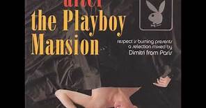 Dimitri from Paris - After the Playboy Mansion (2002) CD1