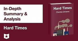 Hard Times by Charles Dickens | In-Depth Summary & Analysis