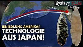 Technologie aus Japan in Amerika - vor über 16000 Jahren! (Besiedlung Amerikas)