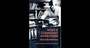 Alexander Berkman: What is Communist Anarchism? - The Trade Union