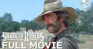 The Shadow Riders | Full Movie | CineClips