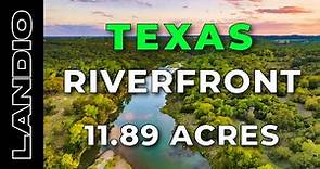 Riverfront Ranch Land for Sale in Texas • 11.89 Acres • LANDIO