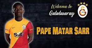 Pape Matar Sarr ● Welcome to Galatasaray 🔴🟡 Skills | 2023 | Amazing Skills | Assists & Goals | HD