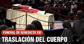 Traslación del cuerpo de Benedicto XVI a la Basílica de San Pedro 2-1-2023