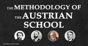 🇦🇹 The Methodology of the Austrian School of Economics