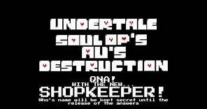 Undertale Soul Ops: Au's Destruction SHOPKEEPER QNA!