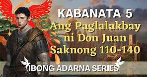 IBONG ADARNA Kabanata 5: Ang Paglalakbay ni Don Juan