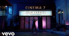 Juan Gabriel - No Tengo Dinero (Video Oficial)