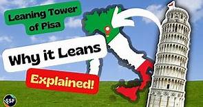 Leaning Tower of Pisa - How did it get that way? Explained!