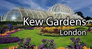 Kew Gardens - London