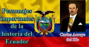 Personajes del Ecuador - Carlos Arroyo del Río - Presidente del Ecuador