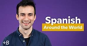 Spanish Dialects Around The World: How Spanish Varies From Country To Country