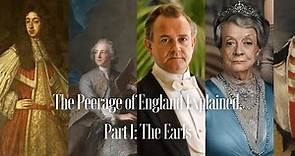 The English Peerage: The Earls | History of English Peerage | The Peerage of England: Explained
