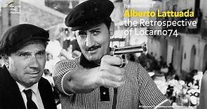 Presentation of Alberto Lattuada the Retrospective of Locarno74