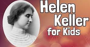 Helen Keller for Kids