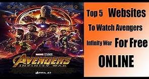 Watch Online Avengers Infinity War For Free Online (How To Watch)