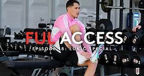FUL ACCESS 18 | LUKIĆ SPECIAL