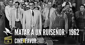 MATAR A UN RUISEÑOR (1962)