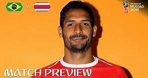 Celso Borges (Costa Rica) - Match 25 Preview - 2018 FIFA World Cup™