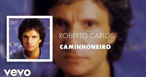 Roberto Carlos - Caminhoneiro (Áudio Oficial)