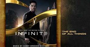 Infinite - The End of All Things (Soundtrack by Harry Gregson-Williams)