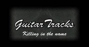 Killing in the name Guitar backing track ORIGINAL RECORDING