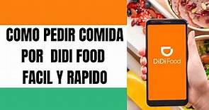 Didi food 🍔 | Como pedir comida a domicilio | Súper Fácil y Rapido