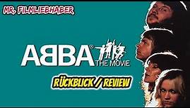 ABBA - Der Film (1977) - Rückblick / Review Deutsch (Dokumentation)