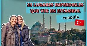 23 LUGARES que visitar en ESTAMBUL Turquía ⭐ Guía de qué ver y hacer en 3 días
