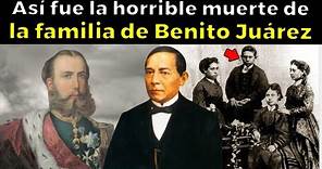 Así fue la MUY EXTRAÑA VIDA de Benito Juárez
