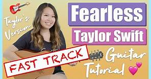 Fearless (Taylor's Version) EASY Guitar Lesson Tutorial - Taylor Swift FAST TRACK [Chords&Strumming]