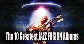 The 10 Greatest JAZZ FUSION albums | Ranked