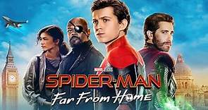 Spider-Man: Far From Home (2019) Movie || Tom Holland, Samuel L. Jackson || Review and Facts