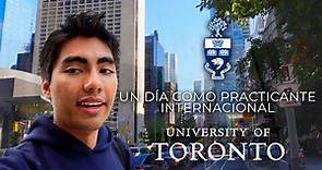Un día como practicante internacional en la Universidad de Toronto