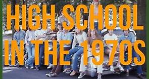 High School in the 1970s