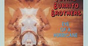 Flying Burrito Brothers - Eye Of A Hurricane