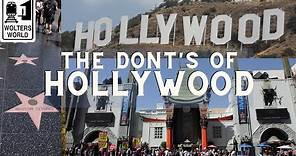 Hollywood: The Don'ts of Visiting Hollywood Boulevard