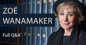 Zoë Wanamaker | Full Q&A | Oxford Union