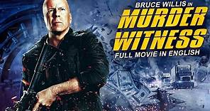 MURDER WITNESS - English Movie | Bruce Willis In Blockbuster Hollywood Full Action English Movie HD