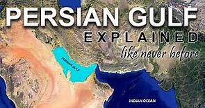 Persian Gulf | Explained