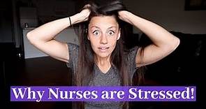 NURSING IS STRESSFUL | Things that stress out nurses!
