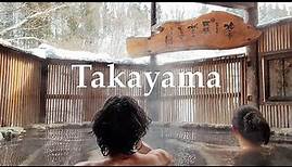 Unwind in the peaceful mountain town of Takayama! | Things to do | Regional cuisine | Hot springs