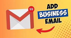 How to Add a Business Email Account To Gmail - in 5 Minutes!