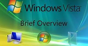 Windows Vista - Brief Overview - 14 Years Later