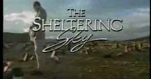 The Sheltering Sky 1990 TV trailer