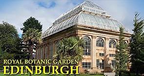 4K Royal Botanic Garden - Edinburgh - Scotland