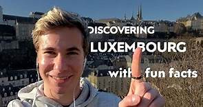 Discovering Luxembourg with Fun Facts