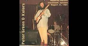Peter Green & Kolors LIVE Stockholm SW 1984-08-22