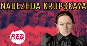 Nadezhda Krupskaya una vida al servicio de la Revolución