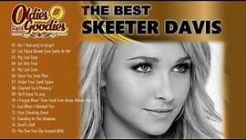 The Best of Skeeter Davis Collections Songs - Oldies But Goodies